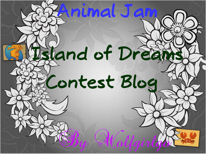 Island of Dreams Animal Jam Contest blog