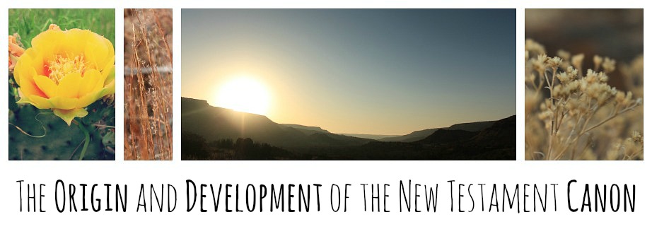 The Origin and Development of the New Testament Canon