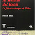Al servicio del Reich, de Philip Ball