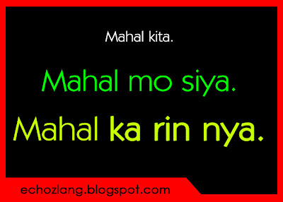 Mahal kita. Mahal mo siya. Mahal ka rin niya.