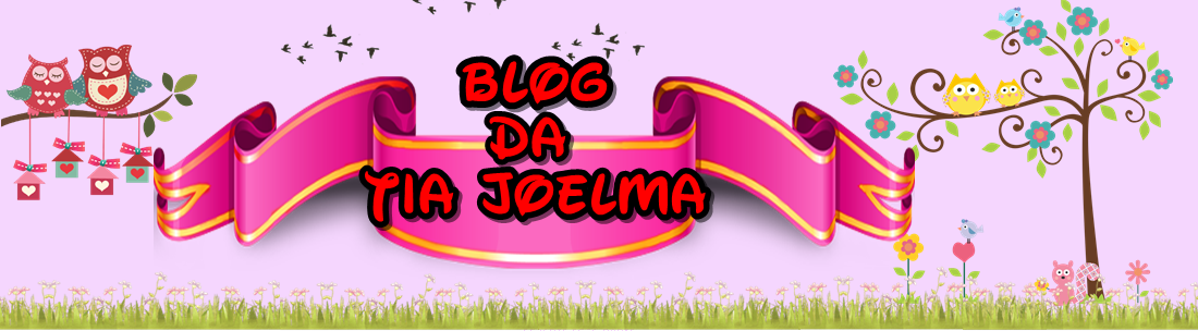 Blog da Tia Joelma