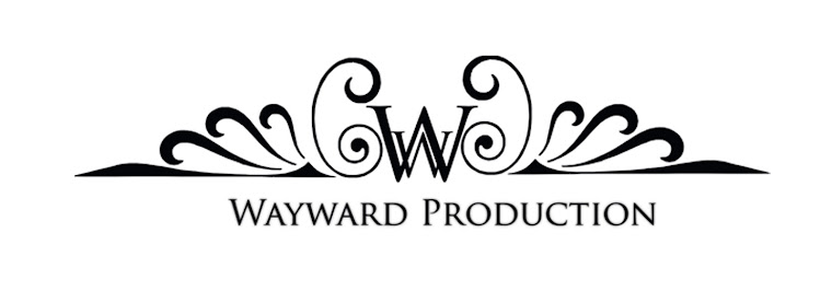 Wayward Production