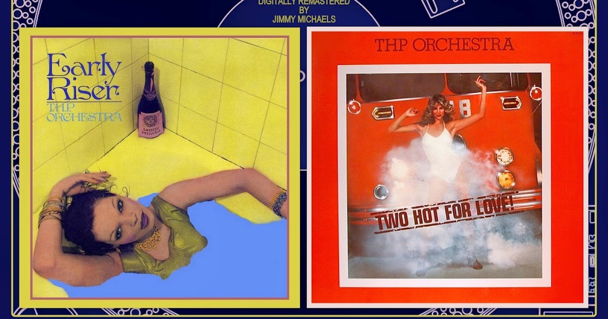 The THP Orchestra Two Hot For Love The THP Orchestra Two Hot For Love