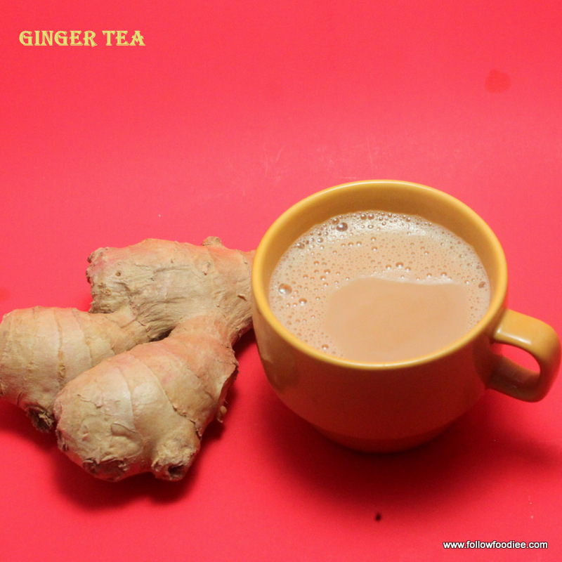 Follow foodie Ginger Tea Ginger Chai Recipe Inji Tea , இஞ்சி டீ