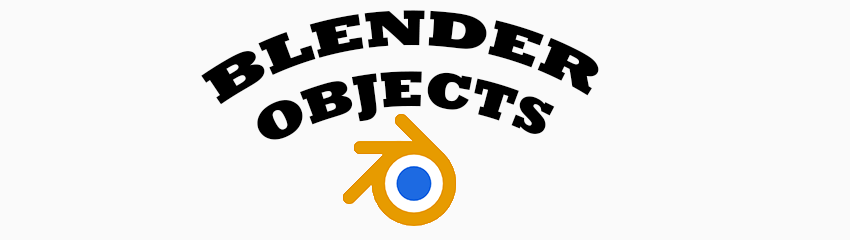               Blender Objects                       
