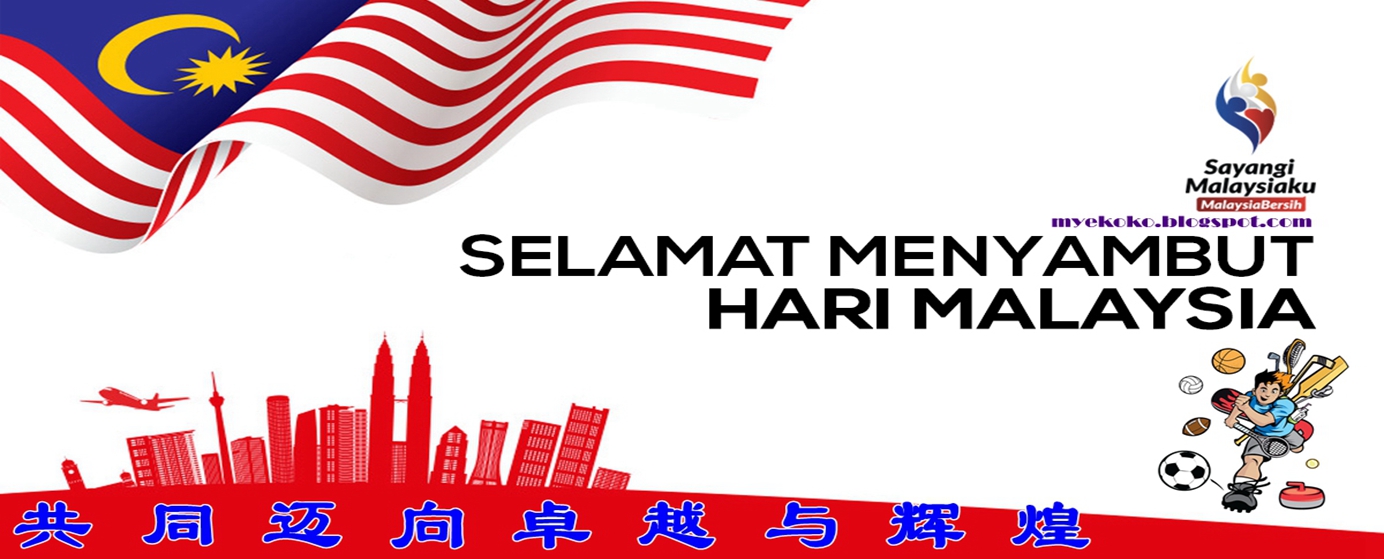 SELAMAT MENYAMBUT HARI MALAYSIA