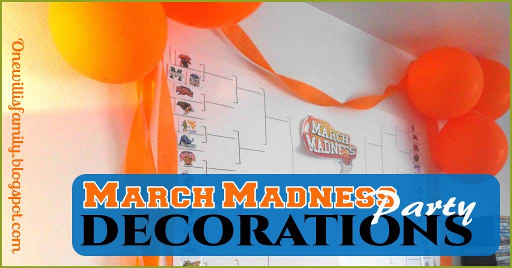 One Willis Family March Madness Decorations 2015