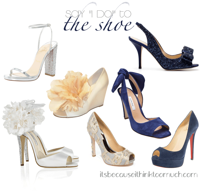 Say I Do to the Shoe - Bridal Shoe Inspiration