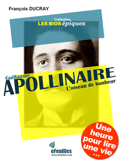 GUILLAUME_APOLLINAIRE_BIOGRAPHIE_EFEUILLES