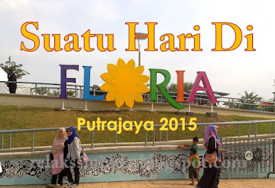 Pesta Bunga - Festival Floria Diraja Putrajaya 2015