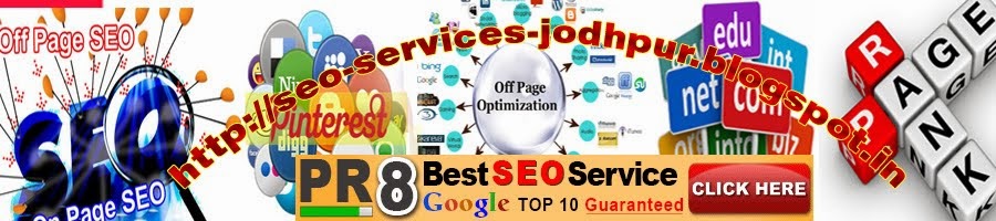 Off Page all type sites, SEO Services Jodhpur, Best SEO Services Jodhpur