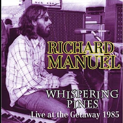 WHISPERING PINES: Live at the Getaway 1985