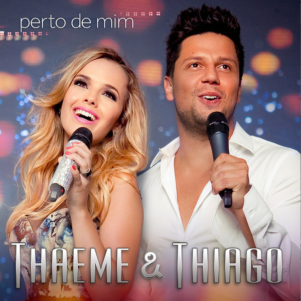 Thaeme & Thiago - Perto de Mim (iTunes Matched) Perto+de+Mim
