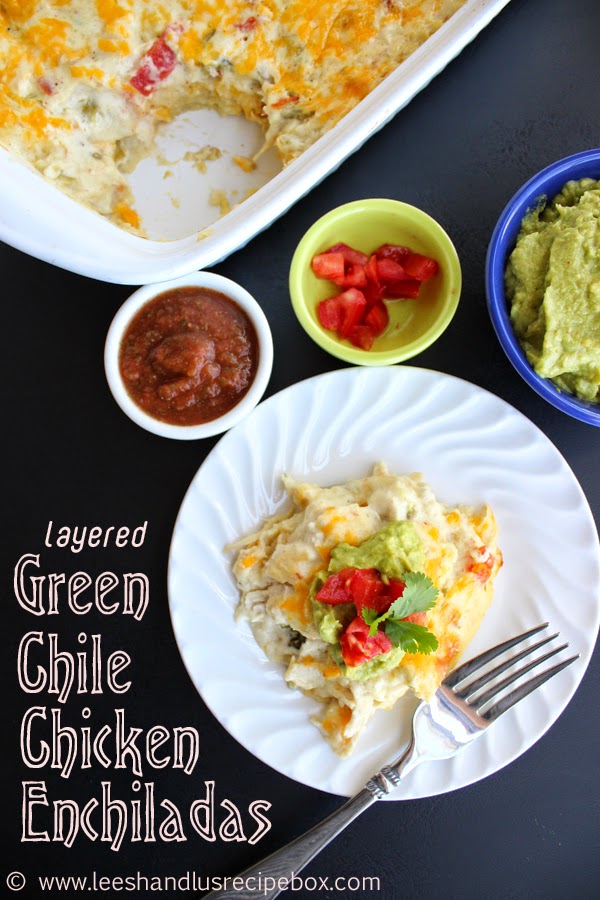 Leesh & Lu's Recipe Box Layered Green Chile Chicken Enchiladas {New