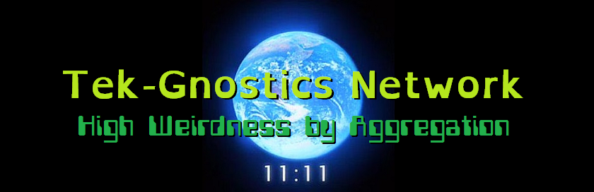 Tek-Gnostics Aggregated High Weirdness