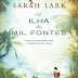 "A Ilha das Mil Fontes" de Sarah Lark | Marcador