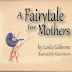 ✭✭ CLP Blog Tours Book Blast & Giveaway ✭✭ -  A Fairytale for Mothers by Leslie Gibbons
