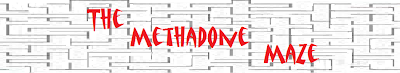 The Methadone Maze