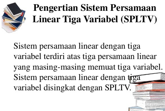 Cara Mudah Menyelesaikan Sistem Persamaan Linear Tiga Variabel (SPLTV