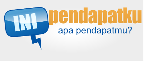 Ini pendapatku, apa pendapatmu?