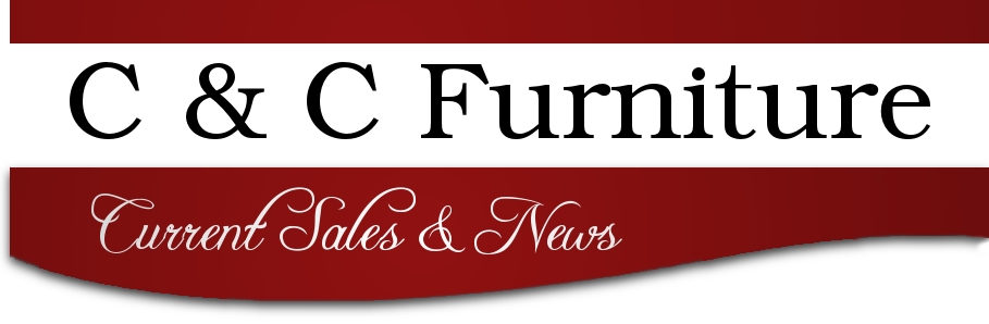 C & C Furniture | Sales and News!