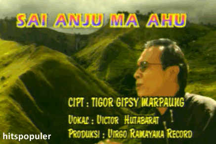 Lagu Batak Sai Anju Ma Au - Victor Hutabarat