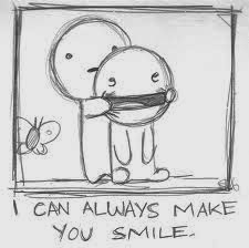 I can always make you smile