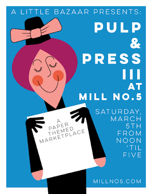 Pulp and Press III at Mill No. 5