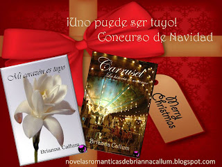Concurso de Navidad: Gana el e-book de Mi corazón es tuyo, o el de Carrusel, la historia de un amor, de Brianna Callum. Concurso de Navidad