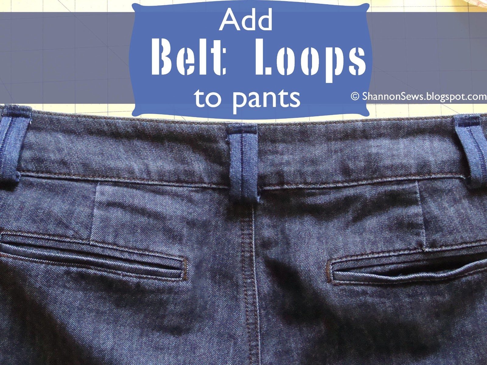 Shannon Sews: Add Belt Loops to Pants Tutorial