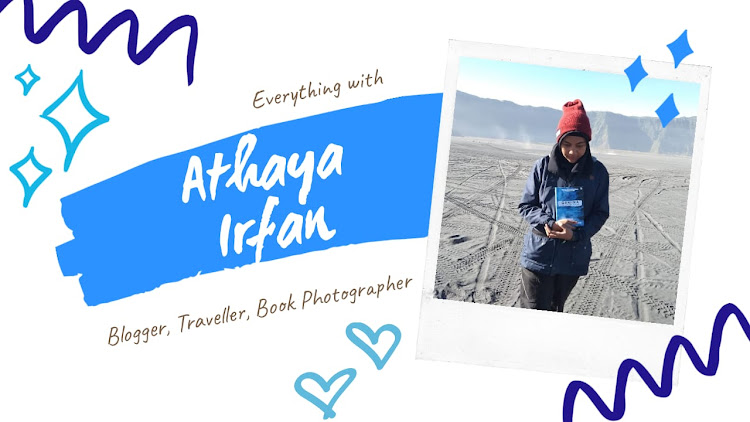 Everything with Athaya Irfan
