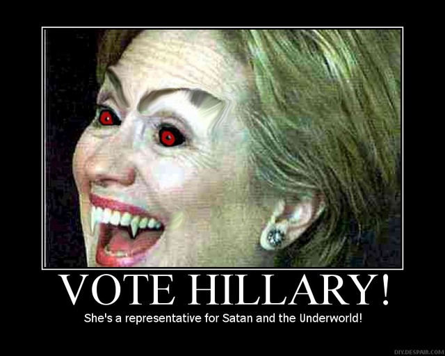 Political Memes Vote+satan+hillary+clinton+hillaryclinton+bill+barack+obama+democrats+liberals+left+party+secretary+of+state+U.S.+americans+motivational+posters+war+egypt+libya+middle+east