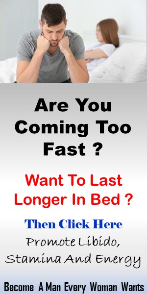 Do You Want To Last Longer In bed ? Here Is What You Need