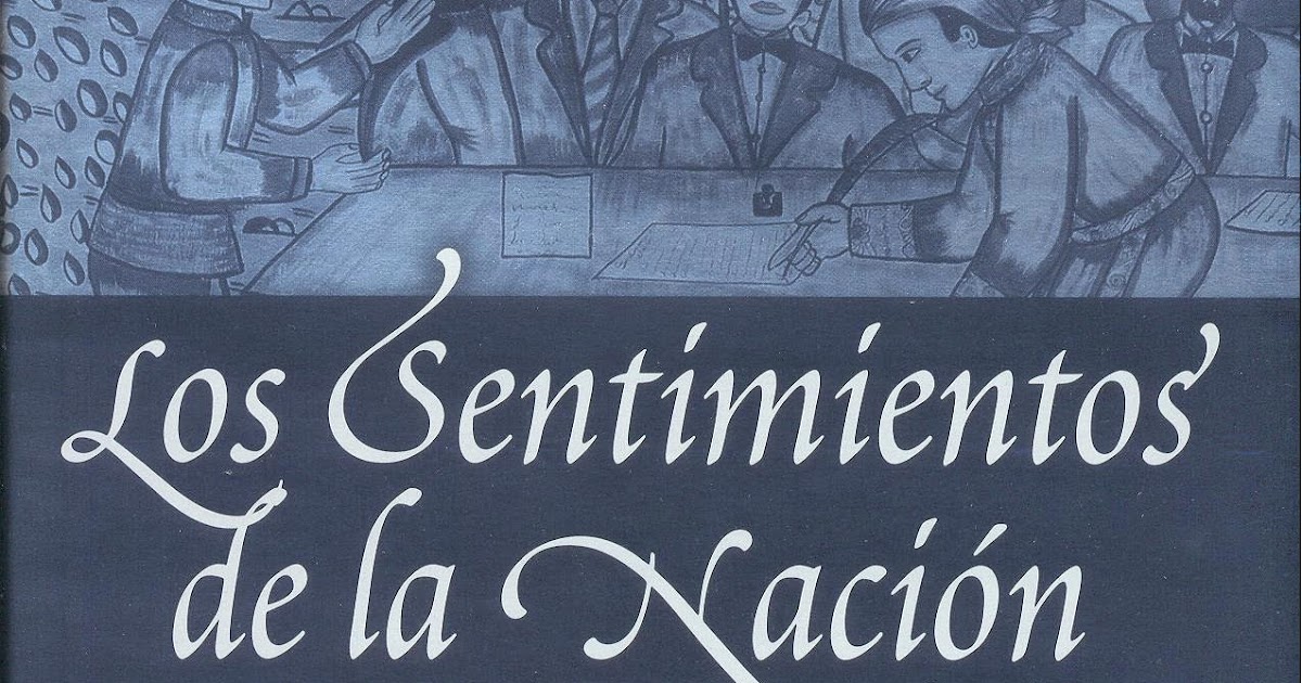 Guerrero en sus libros: Los Sentimientos de la Nación. Interpretaciones