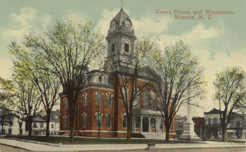 Monroe, North Carolina Miscellaneous History Union County Courthouse