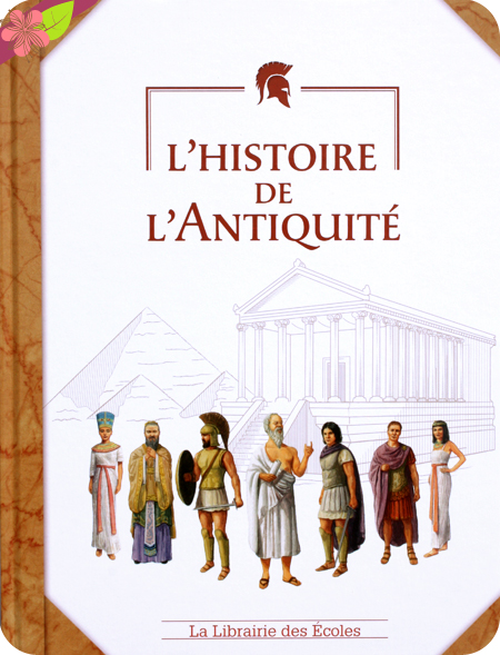 L’histoire de l’Antiquité - La librairie des Écoles