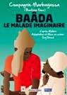 Baâda, le Malade Imaginaire