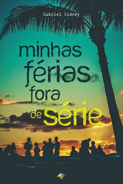 Compre agora mesmo "Minhas Férias Fora de Série"