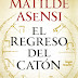"El regreso de Catón" de Matilde Asensi
