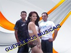 GUERREIROS MUSICAIS - CLIQUE AQUI