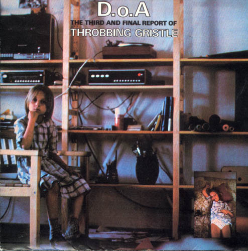 El topic de THROBBING GRISTLE Throbbing+gristle+-+D.o.A+The+Third+And+Final+Report