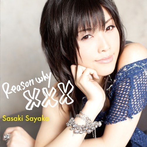 Download Free Album Music:  REASON WHY XXX/SAYAKA SASAKI 