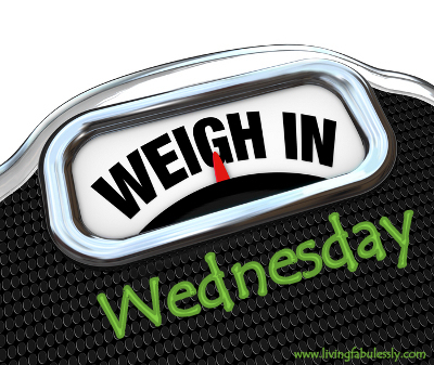 weigh-in wednesday