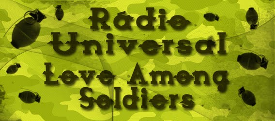 RADIO UNIVERSAL: Love Among Soldiers