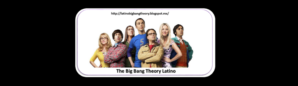 La Teoria del Big Bang Latino
