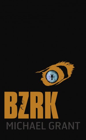bzrk by michael grant war of Love the hunger games action-adventure thrillers with a dystopian twist bzrk (berserk) by michael grant, new york times best-selling author of the gone series. bzrk by michael grant war of Love the hunger games action-adventure thrillers with a dystopian twist bzrk (berserk) by michael grant, new york times best-selling author of the gone series.