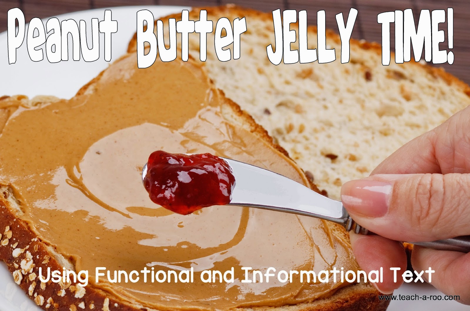 TeachARoo Peanut Butter, Jelly TIME! Using Functional and