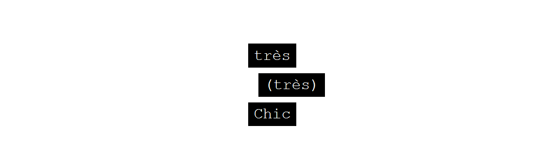 très (très) Chic