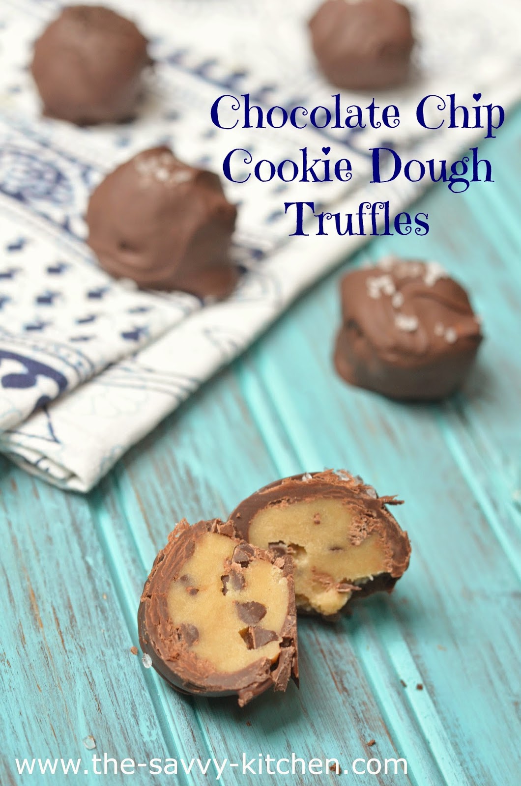 The Savvy Kitchen Chocolate Chip Cookie Dough Truffles