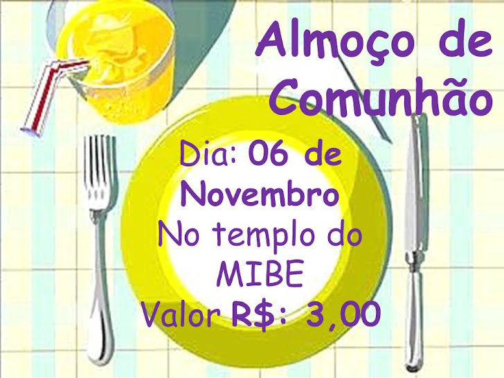 Almoço de Comunhão!